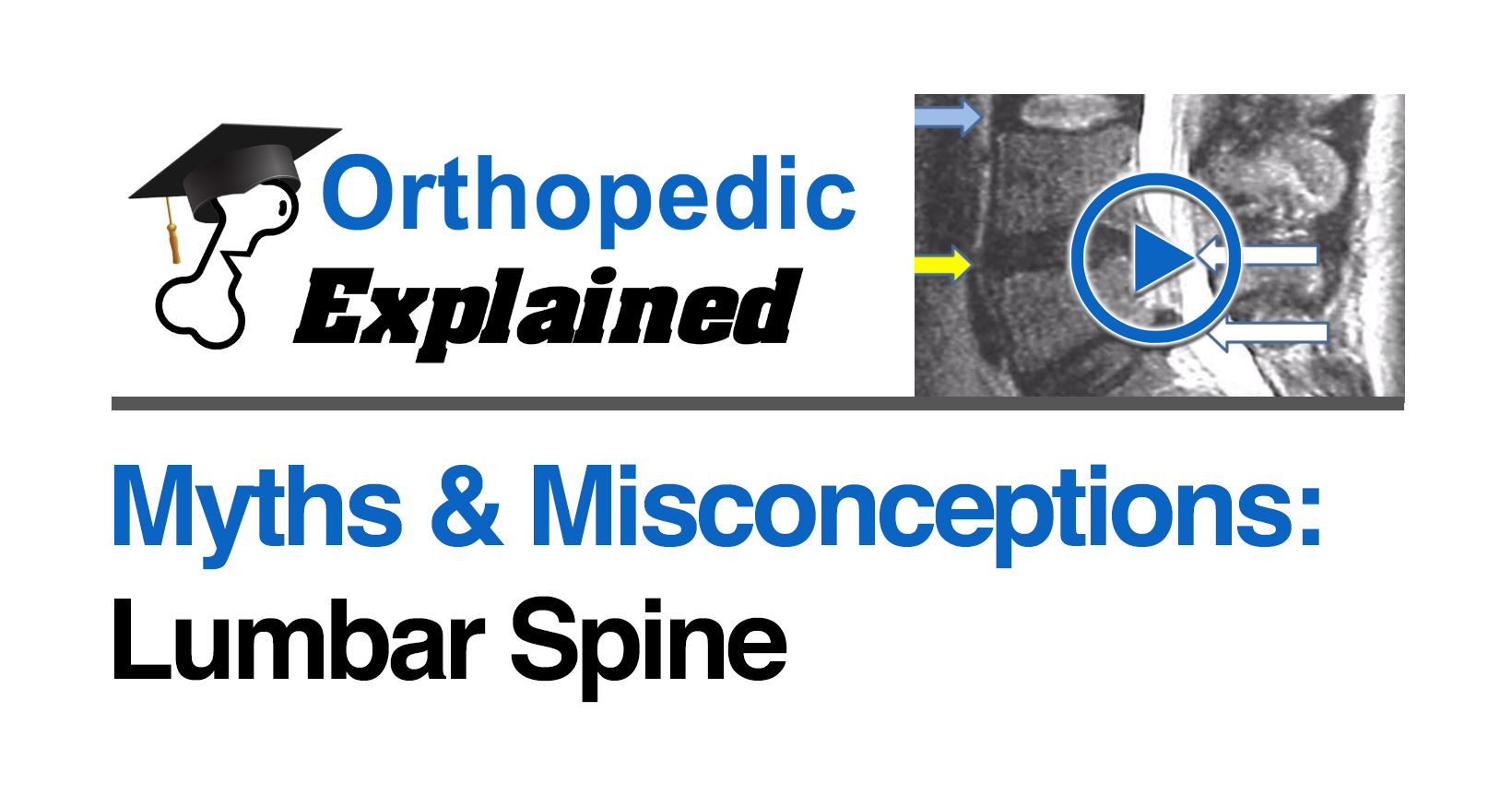 Myths & Misconceptions-Lumbar Spine