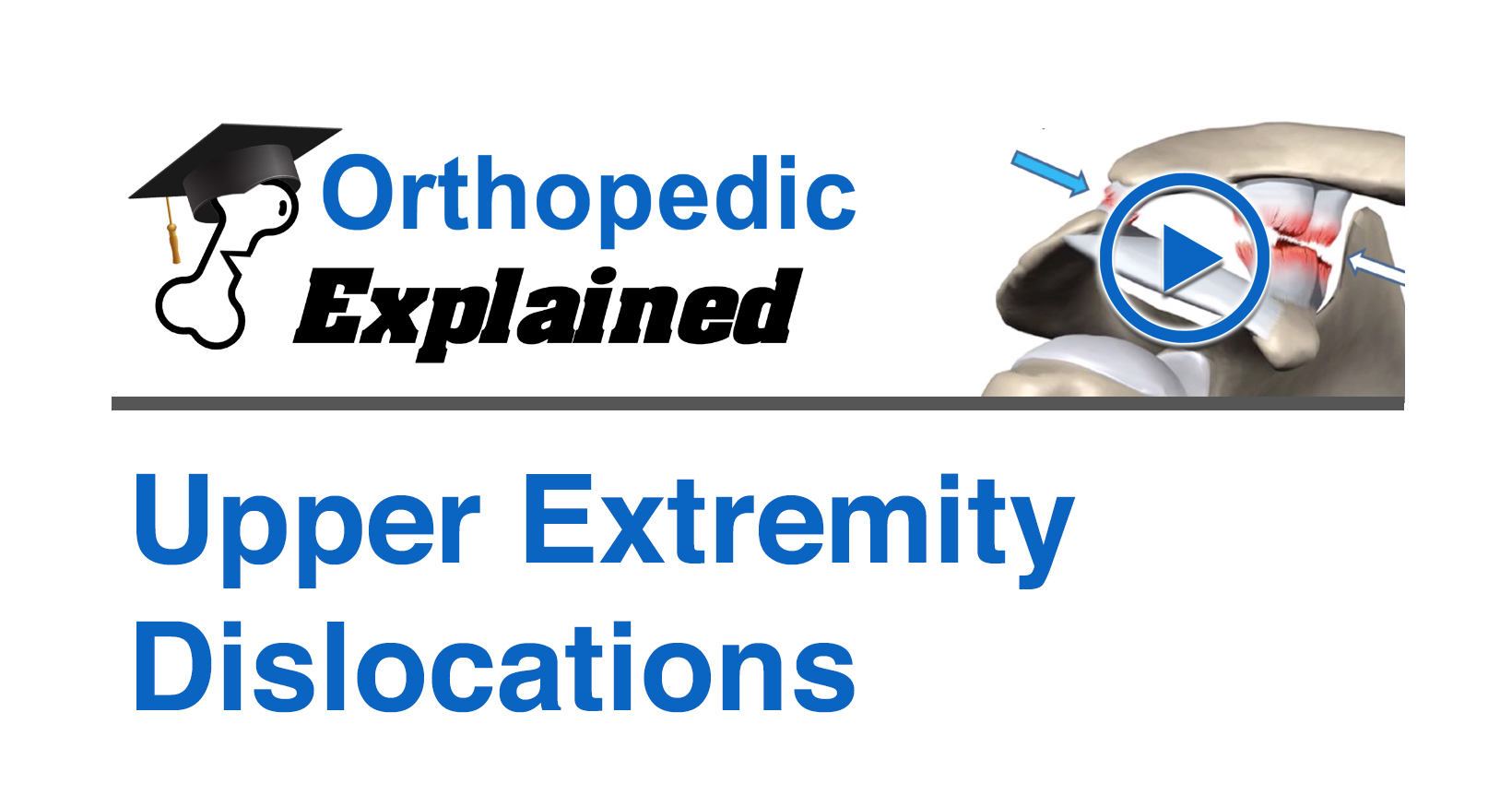 Upper Extremity Dislocations