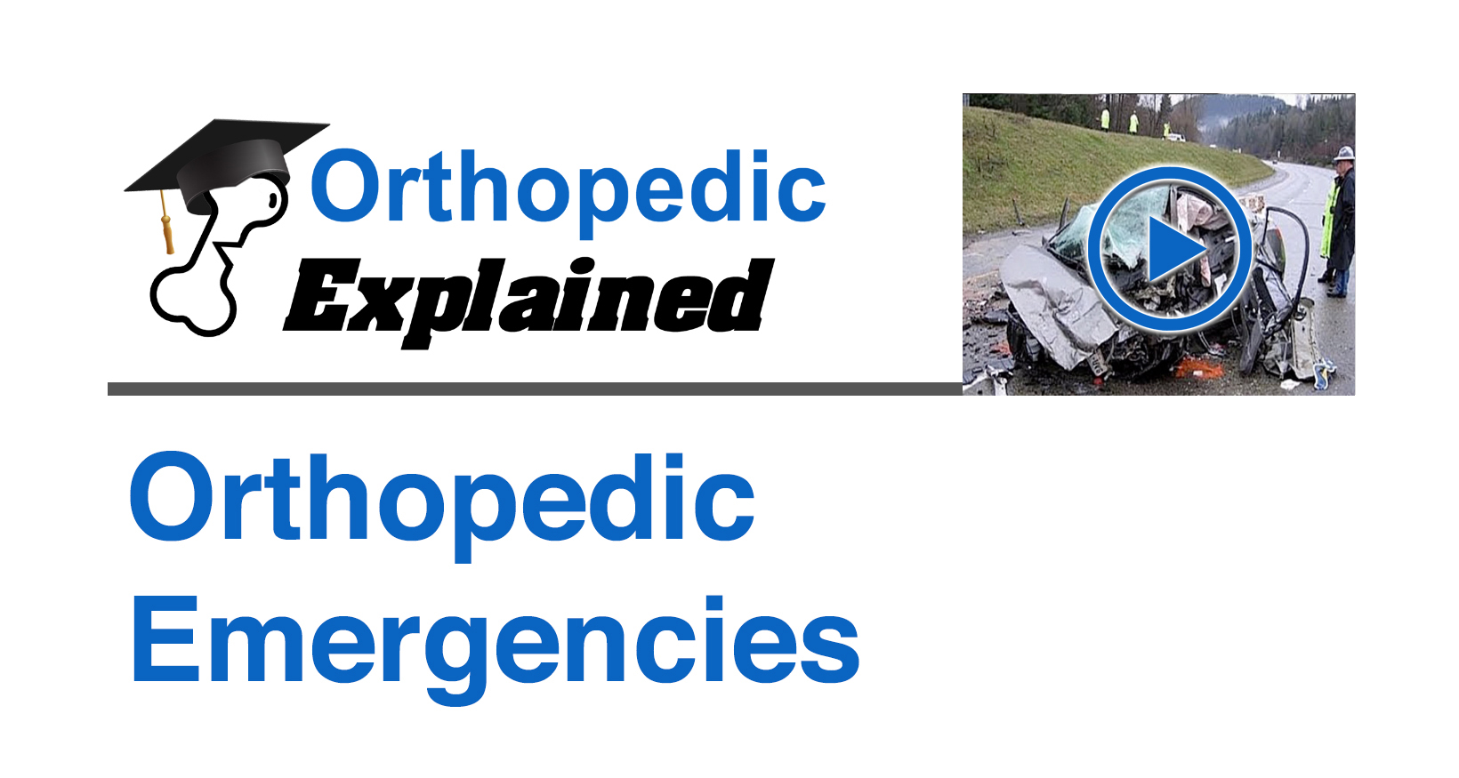 Orthopedic Emergencies