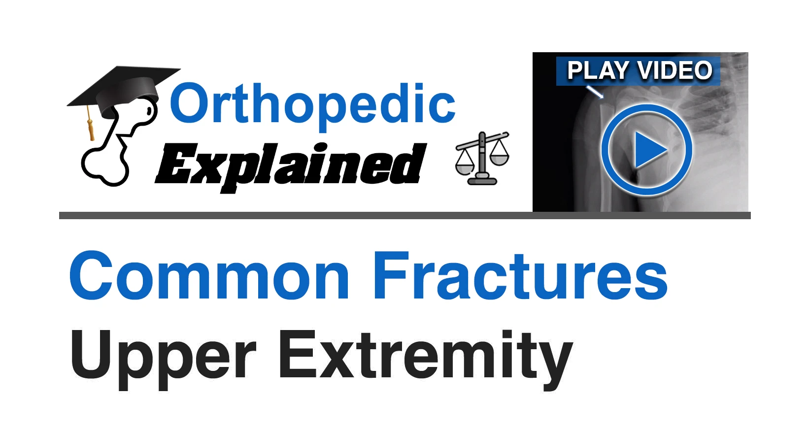Common Fractures of the Shoulder and Elbow